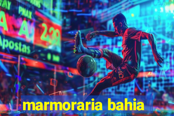 marmoraria bahia